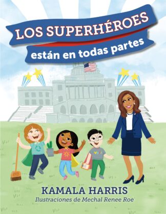 Cover image of Los Superheroes Estan En Todas Partes