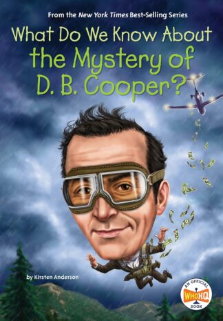 Cover image of What Do We Know about the Mystery of D. B. Cooper?
