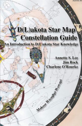 Cover image of Dakota/Lakota Star Map Constellation Guidebook: An Introduction to D(L)akota Star Knowledge