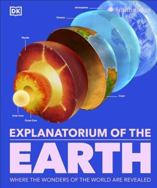 Cover image of Explanatorium of the Earth: Where the Wonders of the World Are Revealed