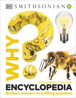 Cover image of Why? Encyclopedia: Brilliant Answers to Baffling Questions