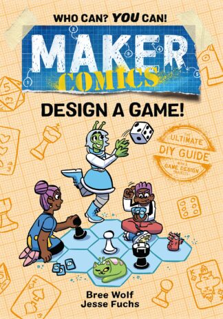 Cover image of Maker Comics: Design a Game!