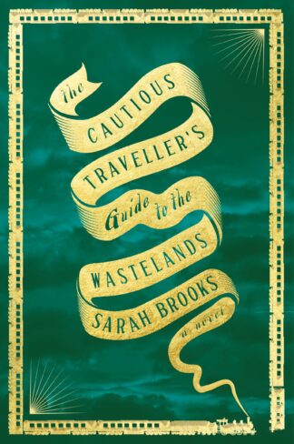 Cover image of The Cautious Traveller's Guide to the Wastelands: A Novel