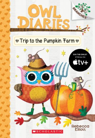 Cover image of Trip to the Pumpkin Farm: A Branches Book