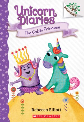 Cover image of The Goblin Princess: A Branches Book (Unicorn Diaries #4) (4)