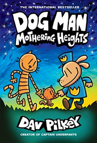 Cover image of Dog Man: Mothering Heights: A Graphic Novel