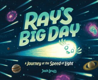 Cover image of Ray's Big Day: A Journey at the Speed of Light