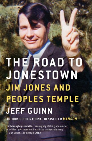 Cover image of The Road to Jonestown: Jim Jones and Peoples Temple