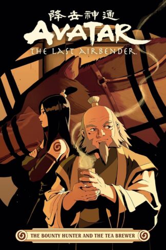 Cover image of Avatar: The Last Airbender -- The Bounty Hunter and the Tea Brewer