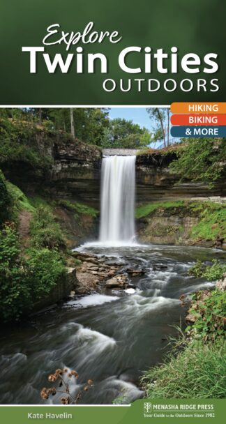 Cover image of Explore Twin Cities Outdoors: Hiking