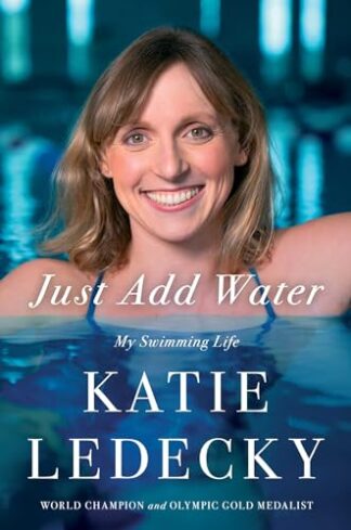 Cover image of Just Add Water: My Swimming Life