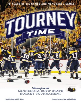 Cover image of Tourney Time: Stories from the Minnesota Boys State Hockey Tournament