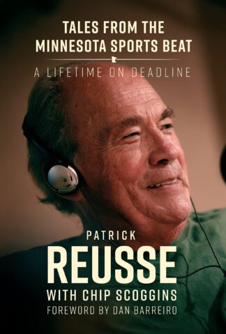 Cover image of Tales from the Minnesota Sports Beat: A Lifetime on Deadline