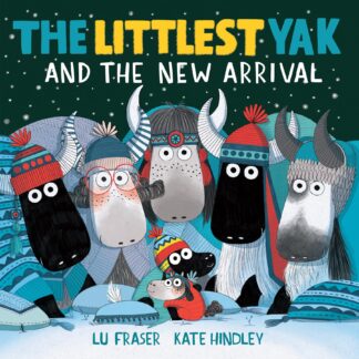 Cover image of The Littlest Yak and the New Arrival