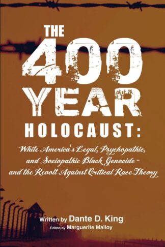 Cover image of THE 400-YEAR Holocaust: White America’s Legal