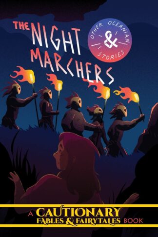 Cover image of The Night Marchers and Other Oceanian Tales (Cautionary Fables and Fairytales