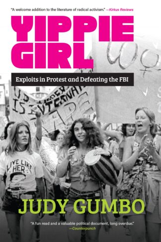 Cover image of Yippie Girl: Exploits in Protest and Defeating the FBI