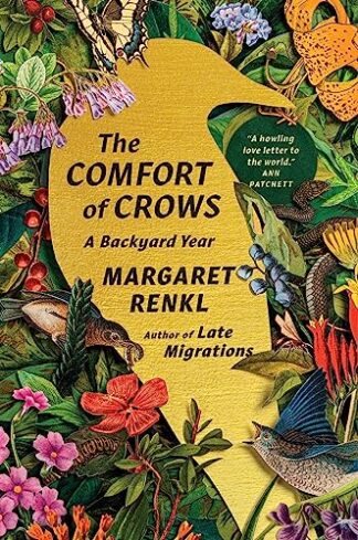 Cover image of The Comfort of Crows: A Backyard Year