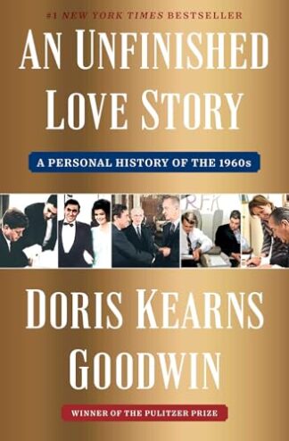 Cover image of An Unfinished Love Story: A Personal History of the 1960s