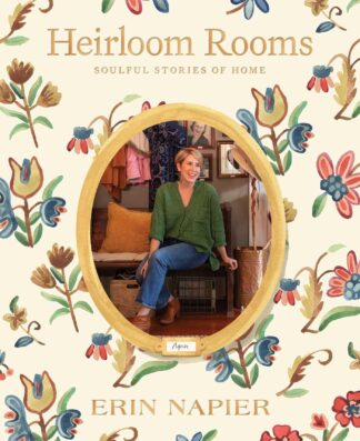 Cover image of Heirloom Rooms: Soulful Stories of Home