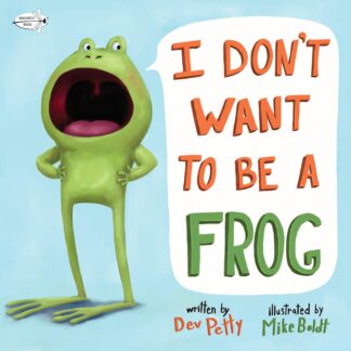 Cover image of I Don't Want to Be a Frog