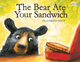 Cover image of The Bear Ate Your Sandwich