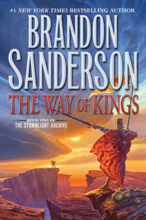 Way of Kings: Book One of the Stormlight Archive