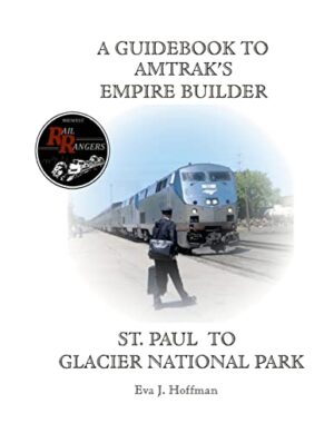 Guidebook to Amtrak's(r) Empire Builder: St. Paul to Glacier National Park