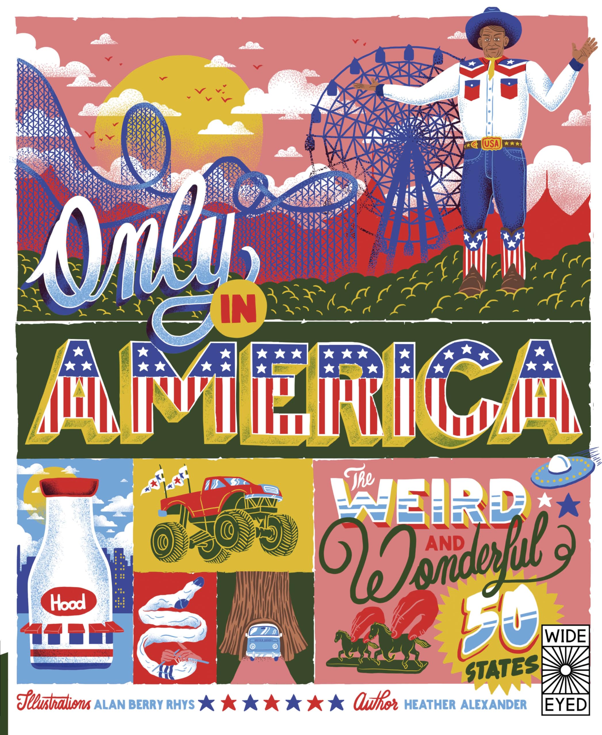 Only in America: The Weird and Wonderful 50 States