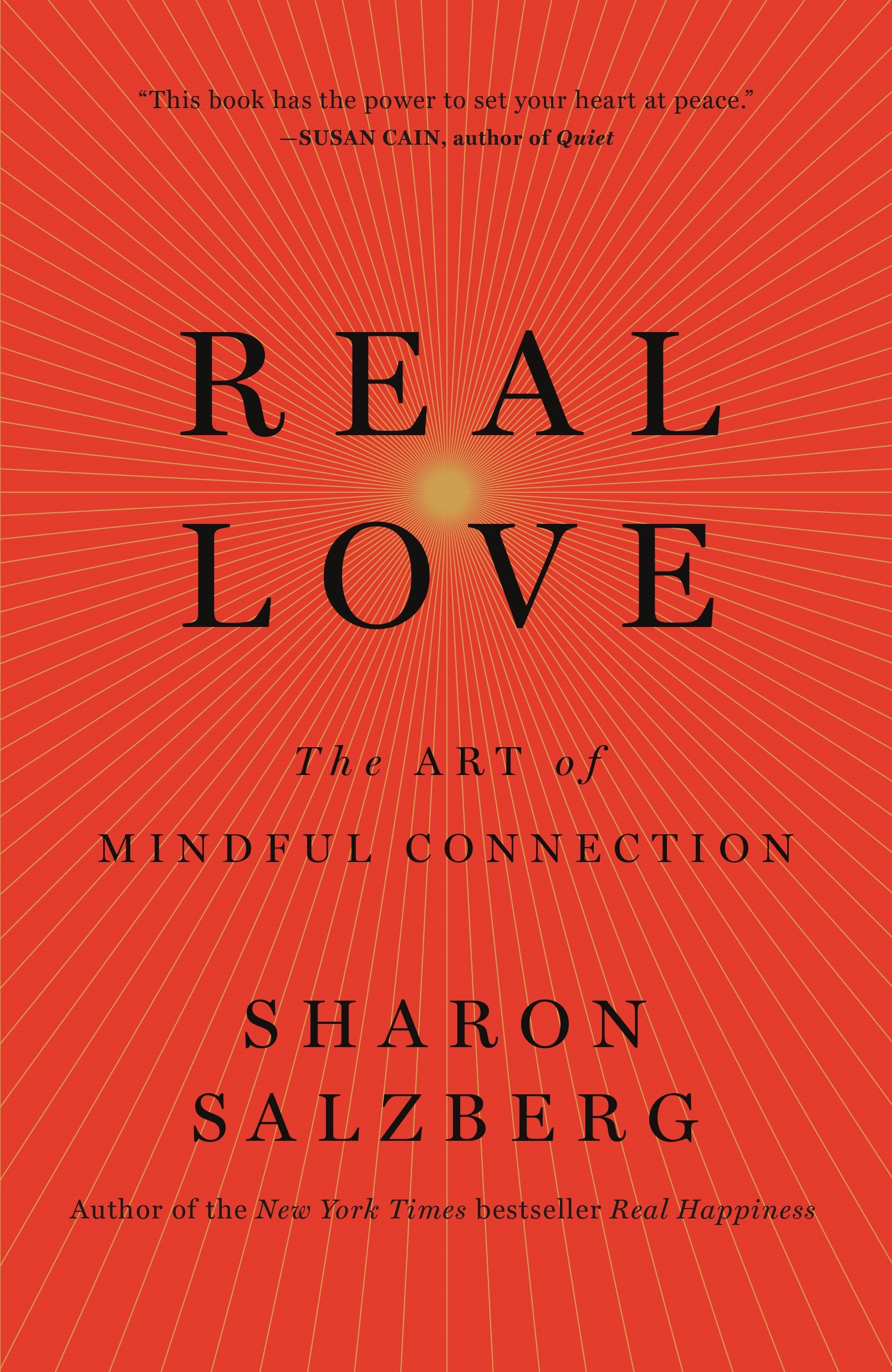 Real Love: The Art of Mindful Connection