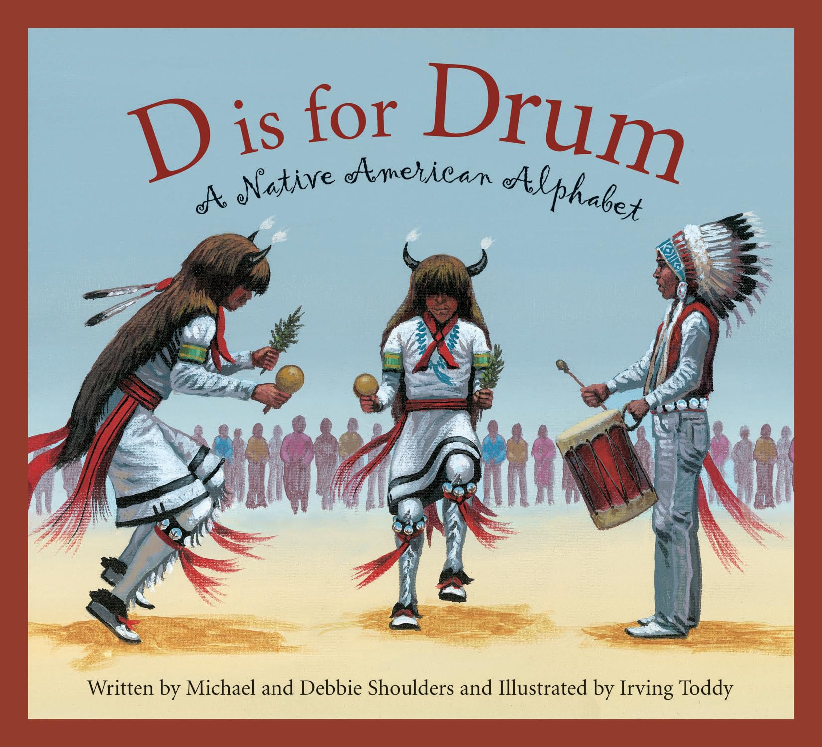 D is for Drum: A Native American Alphabet picture book