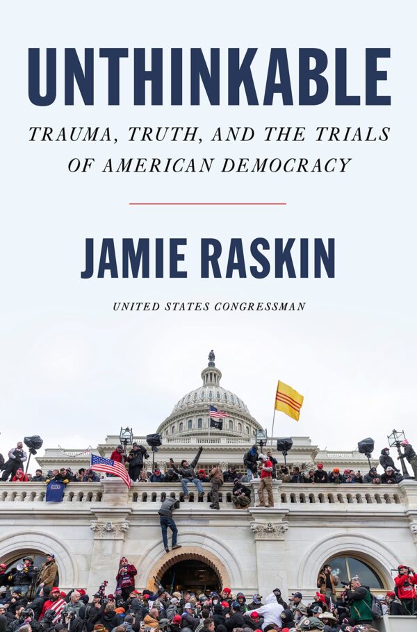 Unthinkable: Trauma,  Truth,  and the Trials of American Democracy - Image 2