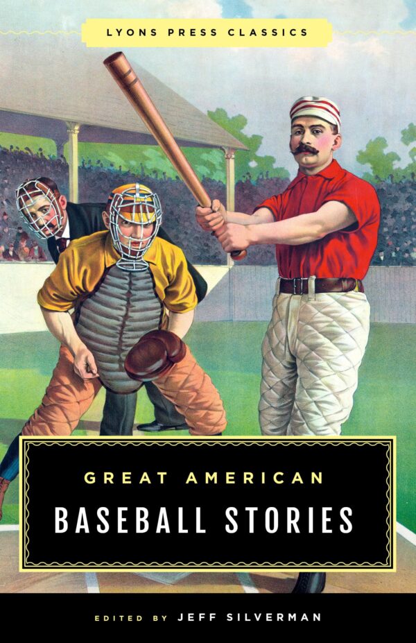 Great American Baseball Stories: Lyons Press Classics - Image 2