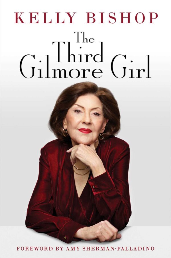 Third Gilmore Girl: A Memoir