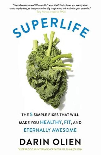 Cover image of Superlife: The 5 Simple Fixes That Will Make You Healthy