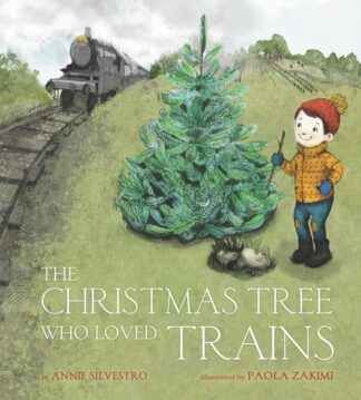 Cover image of The Christmas Tree Who Loved Trains: A Christmas Holiday Book for Kids