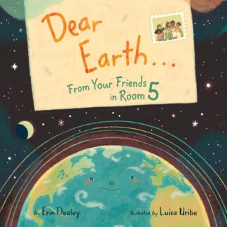 Cover image of Dear Earth From Your Friends in Room 5