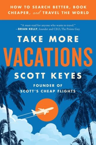 Cover image of Take More Vacations: How to Search Better