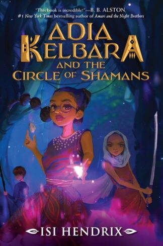 Cover image of Adia Kelbara and the Circle of Shamans