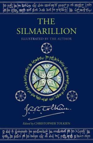 Silmarillion Illustrated by the Author: Illustrated by J.R.R. Tolkien