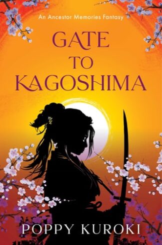 Cover image of Gate to Kagoshima: A Novel (Ancestor Memories