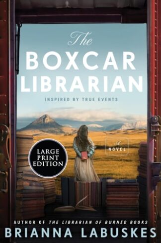 Cover image of The Boxcar Librarian: A Novel