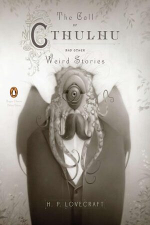 Call of Cthulhu and Other Weird Stories