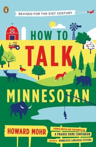 Cover image of How to Talk Minnesotan: Revised for the 21st Century