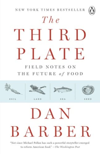 Cover image of The Third Plate: Field Notes on the Future of Food