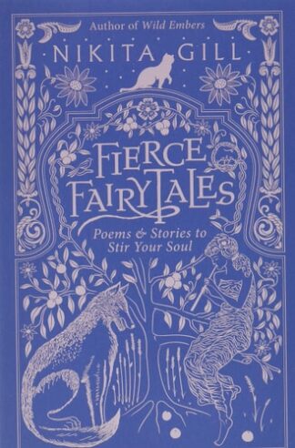 Cover image of Fierce Fairytales: Poems and Stories to Stir Your Soul