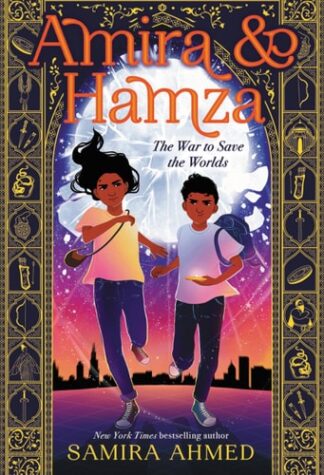 Cover image of Amira & Hamza: The War to Save the Worlds (Amira & Hamza