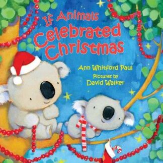 Cover image of If Animals Celebrated Christmas (If Animals Kissed Good Night)