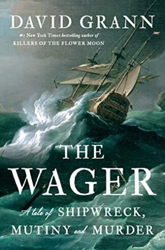 Cover image of The Wager: A Tale of Shipwreck