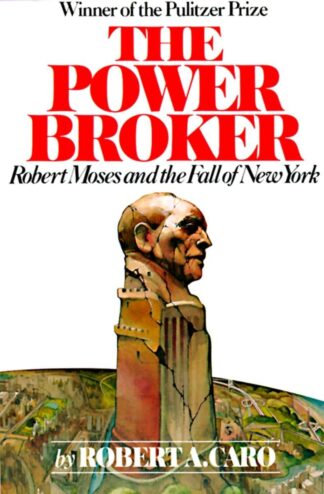 Cover image of The Power Broker: Robert Moses and the Fall of New York